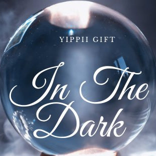 Yippii Gift | In the Dark - YippiiGift