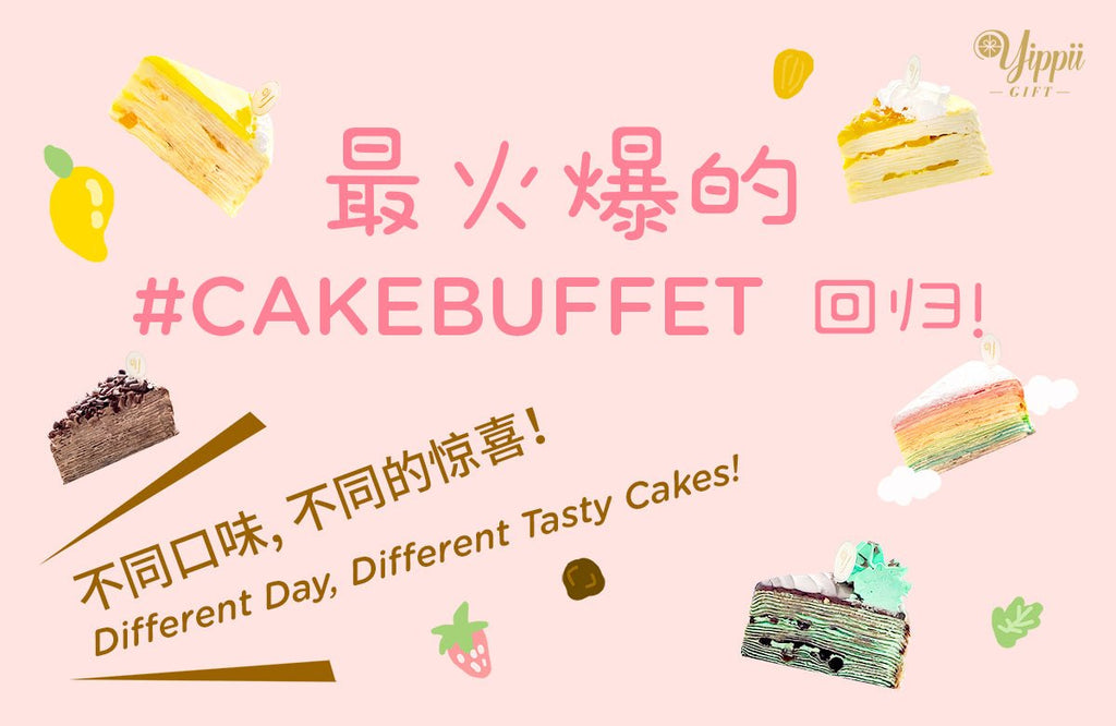 Yippii Gift | Sweetest Cake Buffet in Town! - YippiiGift