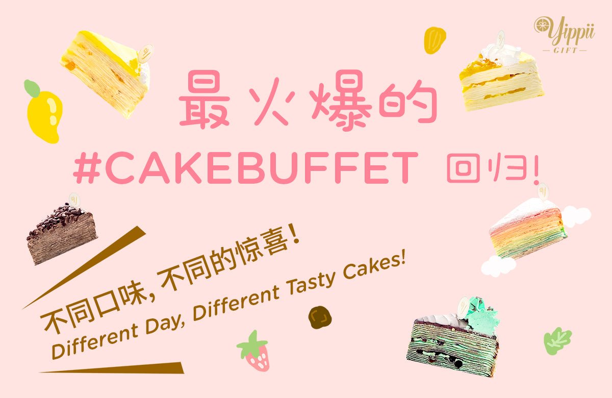 Yippii Gift | Sweetest Cake Buffet in Town! - YippiiGift
